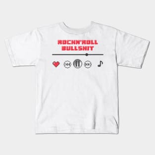 Rock N' Roll B#*lshit♫ Kids T-Shirt